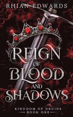 Reign of Blood and Shadows 1