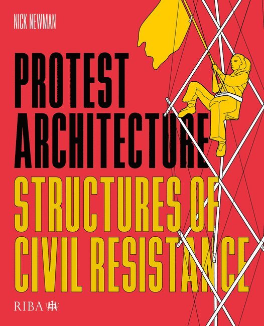 Nick Newman - Protest Architecture, Häftad