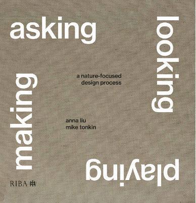 Asking, Looking, Playing, Making 1