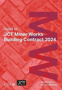 bokomslag Guide to JCT Minor Works Building Contract 2024 2025