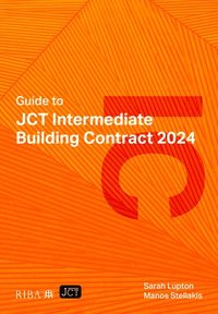 bokomslag Guide to JCT Intermediate Building Contract 2024 2025