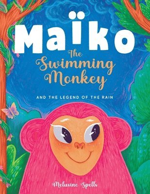 bokomslag Mako the Swimming Monkey and the Legend of the Rain