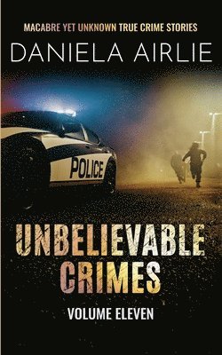 Daniela Airlie - Unbelievable Crimes Volume Eleven, Häftad