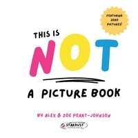 Alex Peart-Johnson, Zoe Peart-Johnson, The Stardust Experience - This is NOT a picture book!, Häftad