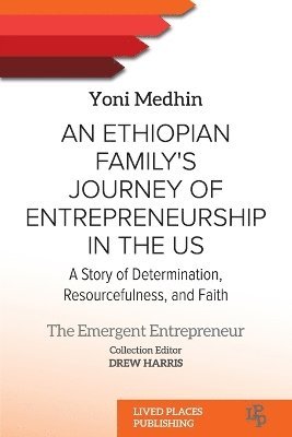 bokomslag Ethiopian Family's Journey of Entrepreneurship in the US