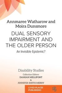 bokomslag Dual Sensory Impairment and the Older Person
