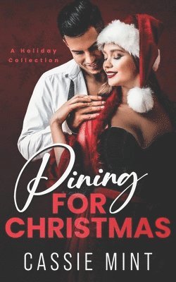 Cassie Mint - Pining for Christmas, Häftad
