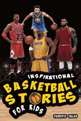 Inspirational Basketball Stories for Kids 1