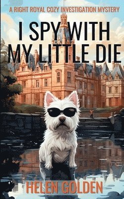 Helen Golden - I Spy With My Little Die, Häftad