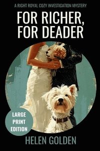 bokomslag For Richer, For Deader (Large Print Edition)