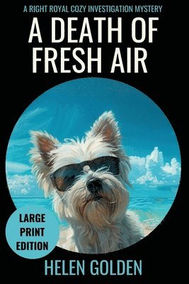 Helen Golden - Death of Fresh Air (Large Print Edition), Häftad