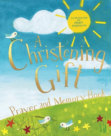 Deborah Lock - Christening Gift Prayer and Memory Book, Inbunden