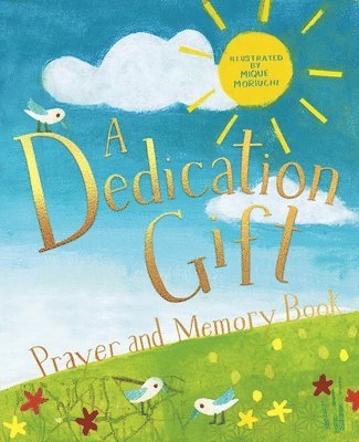 A Dedication Gift Prayer and Memory Book 1