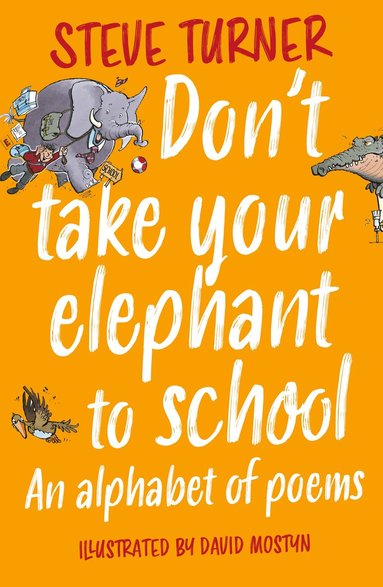 Steve Turner - Don't Take Your Elephant to School, Häftad