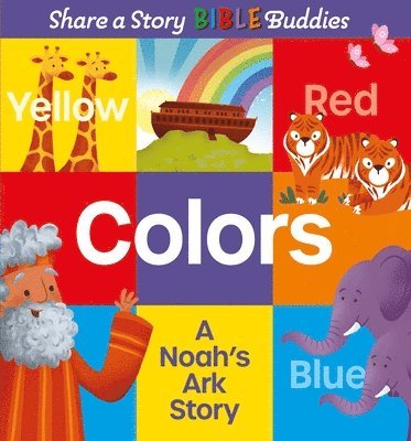 bokomslag Share a Story Bible Buddies Colors: A Noah's Ark Story