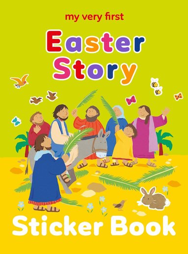 Lois Rock - My Very First Easter Story Sticker Book, Häftad
