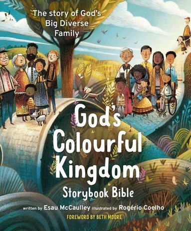 Esau McCaulley - God's Colourful Kingdom Storybook Bible, Inbunden