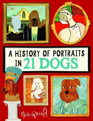 bokomslag A History of Portraits in 21 Dogs