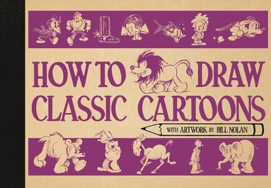 bokomslag How to Draw Classic Cartoons