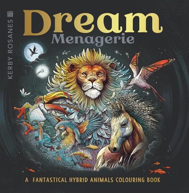 Kerby Rosanes - Dream Menagerie, Häftad