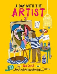 bokomslag A Day with the Artist: Search and Discover Arty Animals at Work on This Behind-The-Scenes Tour