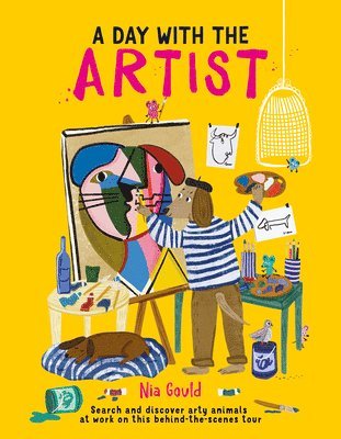 bokomslag A Day with the Artist: Search and Discover Arty Animals at Work on This Behind-The-Scenes Tour