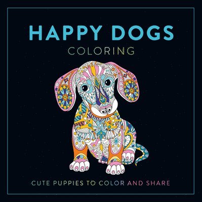 Happy Dogs Coloring: Cute Puppies to Color and Share