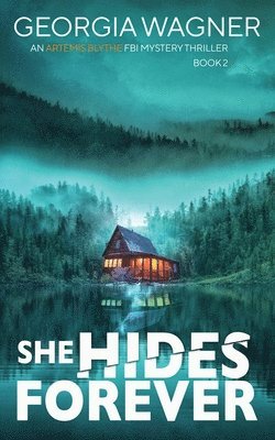 She Hides Forever