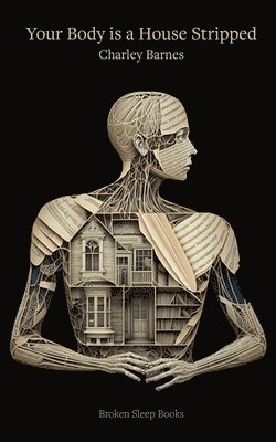 Your Body is a House Stripped 1