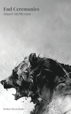 Stuart McPherson - End Ceremonies, Häftad