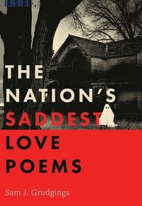 bokomslag The Nation's Saddest Love Poems