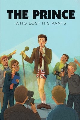 The Prince Who Lost His Pants 1