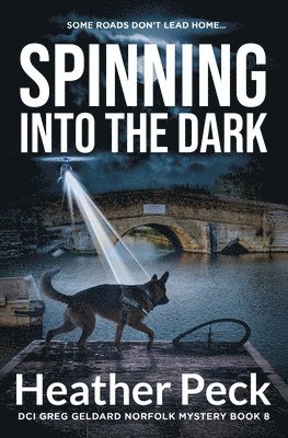 Heather Peck - Spinning into the Dark, Häftad