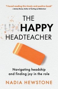 bokomslag The Unhappy Headteacher