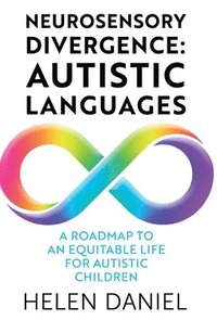 bokomslag Neurosensory Divergence: Autistic Languages