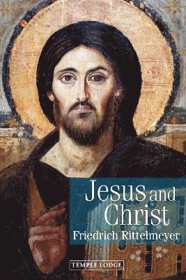 Friedrich Rittelmeyer, Maren Stott, Alan Stott, Neil Franklin - Jesus and Christ, Häftad