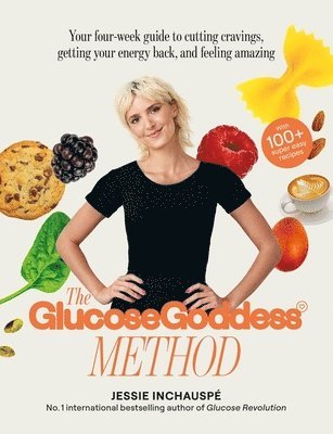 Jessie Inchauspé - Glucose Goddess Method, Häftad