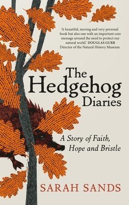 The Hedgehog Diaries 1