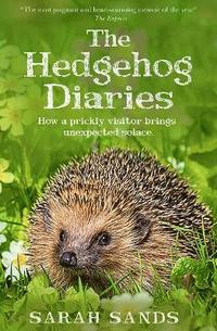 bokomslag The Hedgehog Diaries