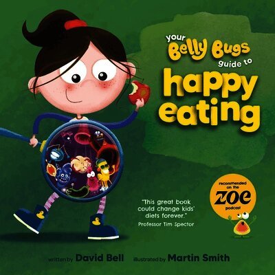 Your Belly Bugs Guide to Happy Eating
