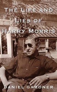 bokomslag Life And Lies Of Harry Morris