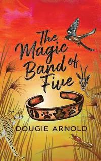 bokomslag Magic Band of Five