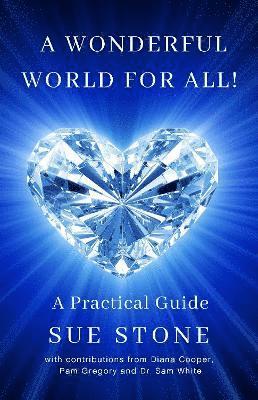 Sue Stone - Wonderful World for All!, Häftad