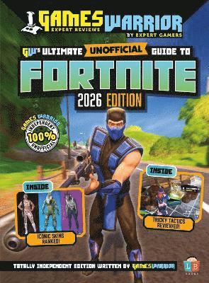 bokomslag Fortnite Ultimate (Unofficial) Gaming Guide by GamesWarrior 2026 Edition