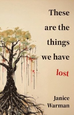 bokomslag These are the Things we Have Lost