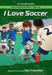 bokomslag Jamie Johnson: I Love Soccer (HATRIQA Graded Readers)