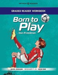 bokomslag Grader Reader Workbook: Born to Play