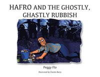 bokomslag Hafro and the Ghostly, Ghastly Rubbish