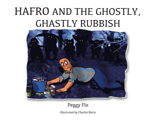 Hafro and the Ghostly, Ghastly Rubbish 1