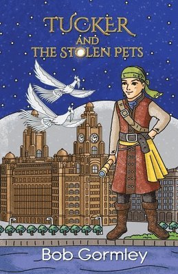 Bob Gormley - Tucker and the Stolen Pets, Häftad